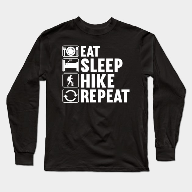 Eat Sleep Hike Repeat Long Sleeve T-Shirt by DragonTees